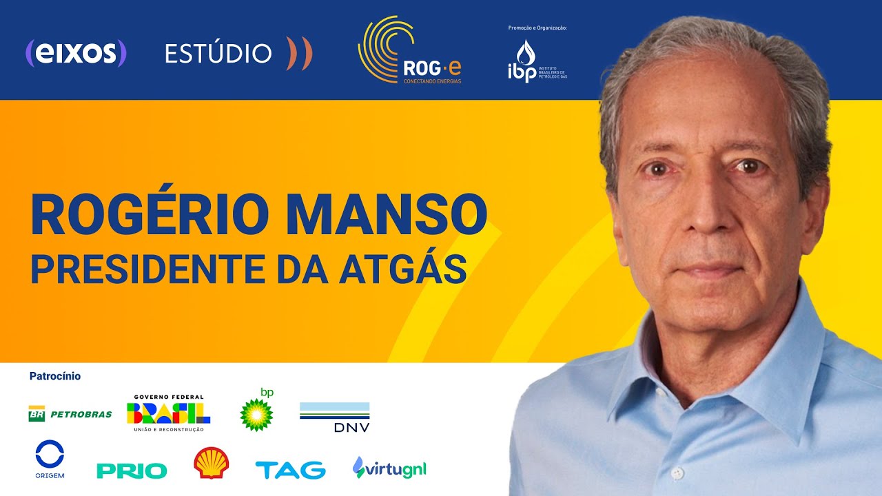 Rogério Manso - Presidente da ATGás | ROG.e
