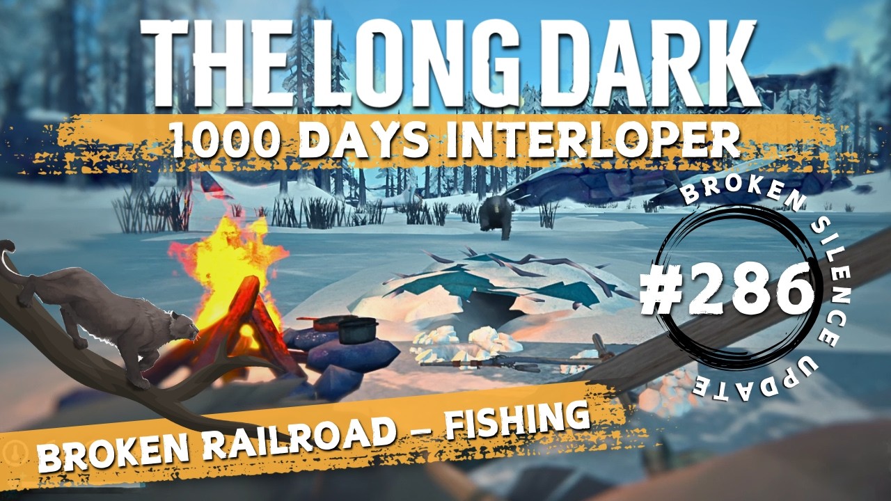 The Long Dark | Interloper (Day 760+) | Pt. 286 | Attempt To Reach 1000 Days | Broken Railroad