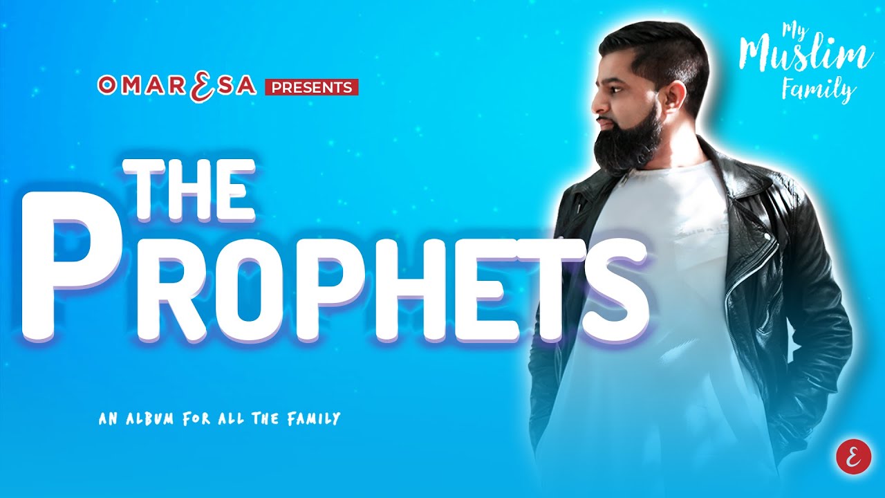 Omar Esa - The Prophets [Official Lyric Video]