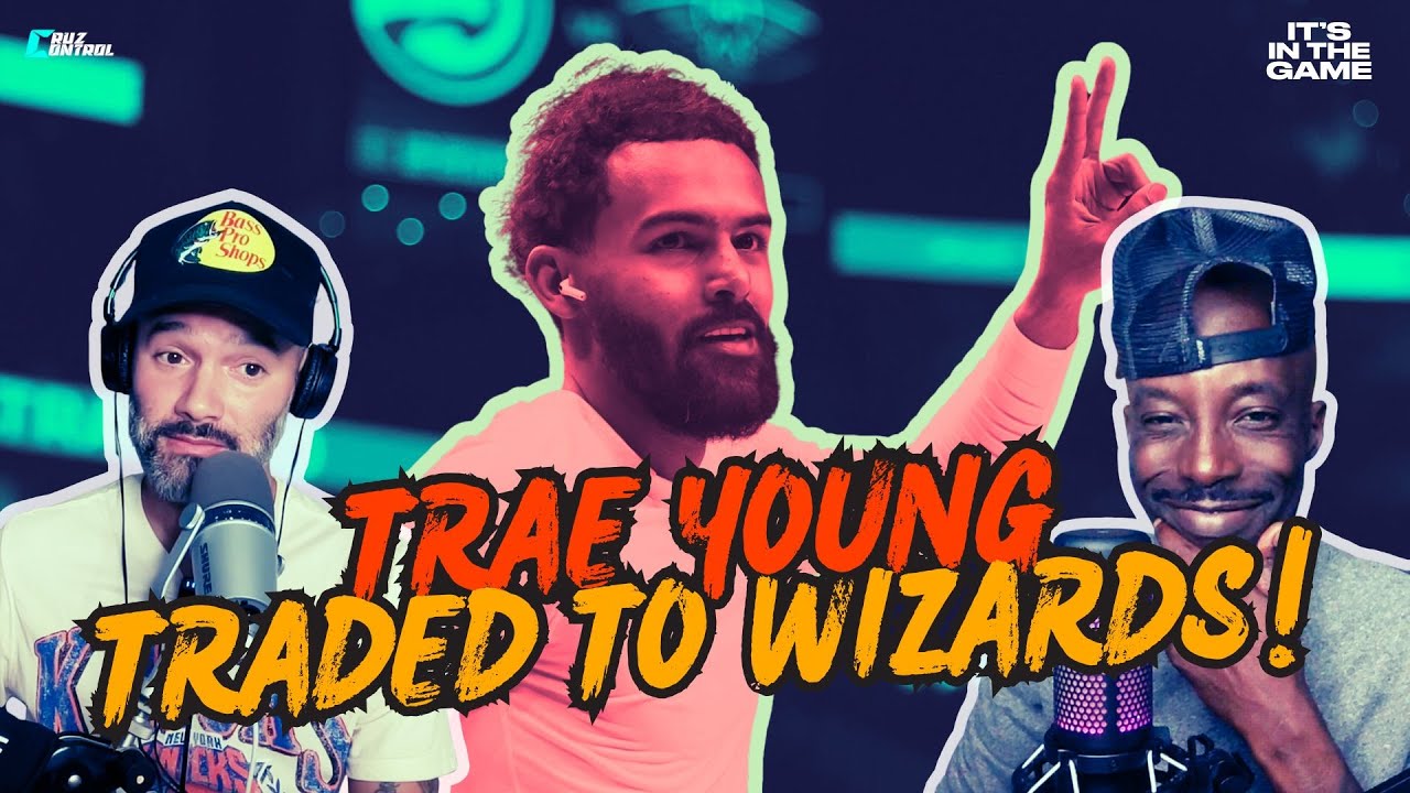Trae Young TRADED To The Washington Wizards! PLUS NFL Playoffs This Weekend | It's in the Game