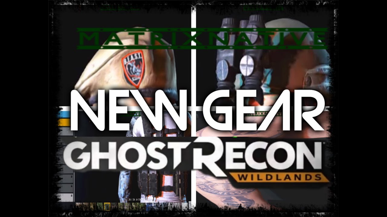 Ghost Recon Wildlands - NVG's, Tattoo, and more - New Gear