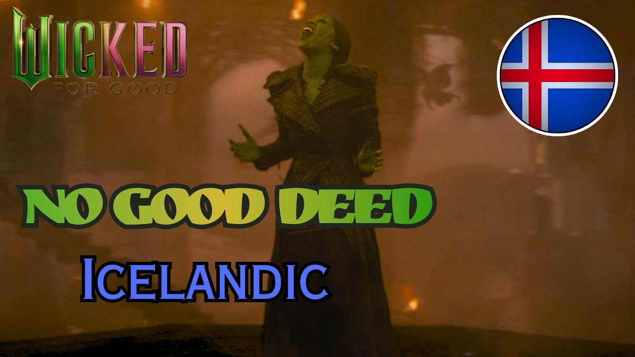 Wicked: For Good - No Good Deed (Icelandic)