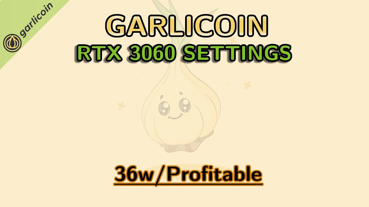Garlicoin   Rtx 3060 12GB SETTINGS