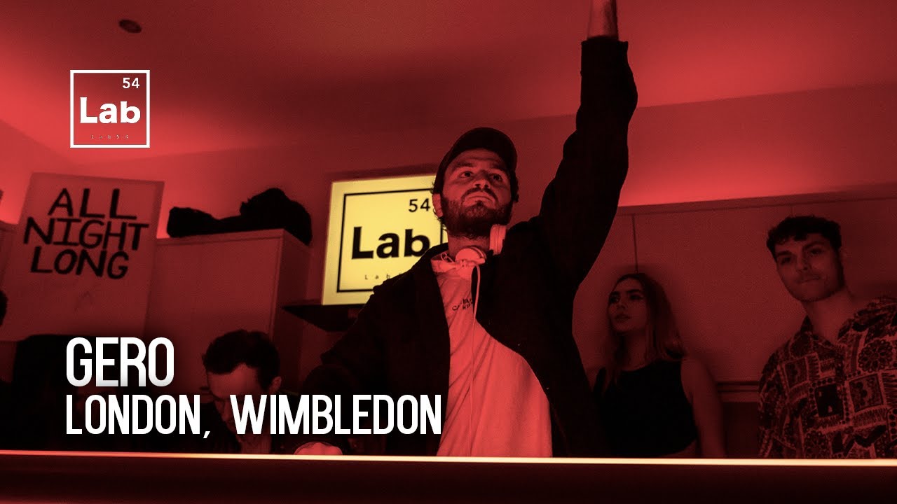 GERO | LAB54 HOUSE PARTY IN WIMBLEDON, U.K.