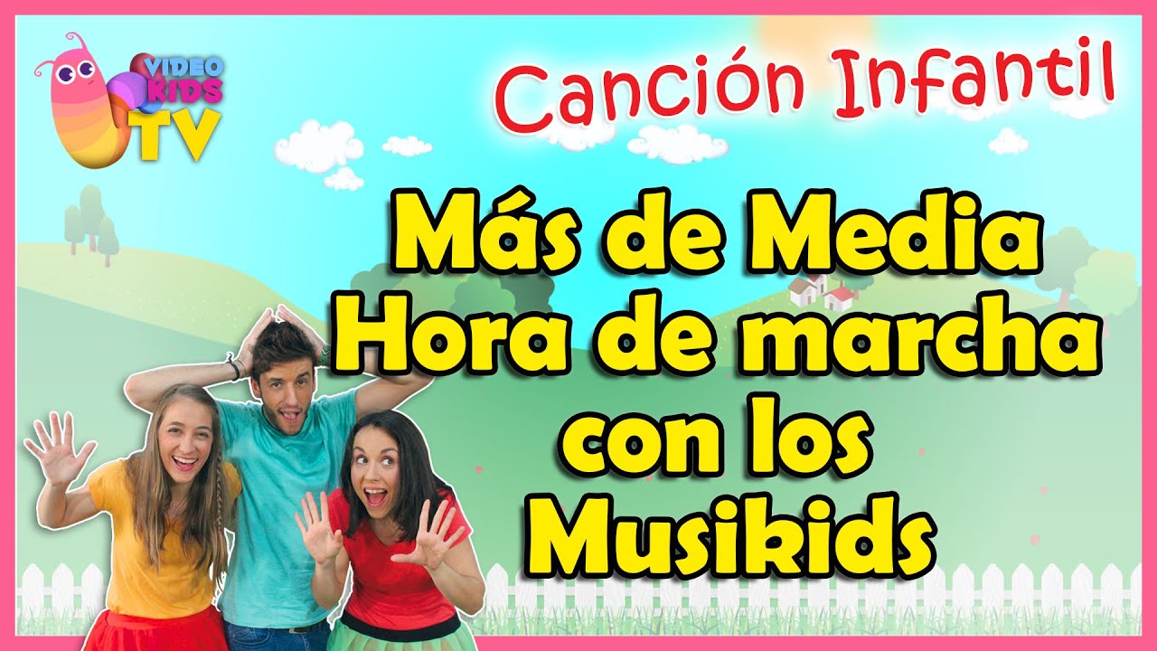 ♫♪  ♫♪ MÁS DE MEDIA HORA DE MARCHA CON MUSIKIDS