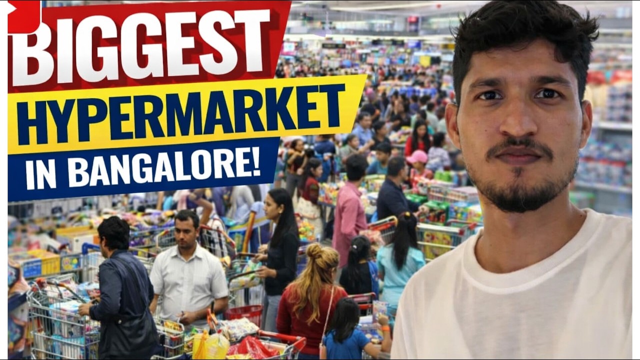 The Biggest Hypermarket in Bangalore 🙉 