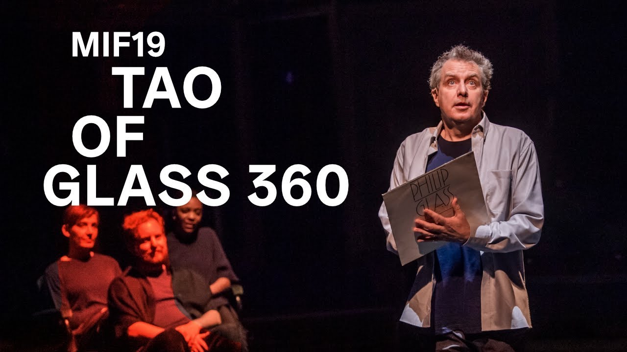 Tao of Glass 360 | Manchester International Festival