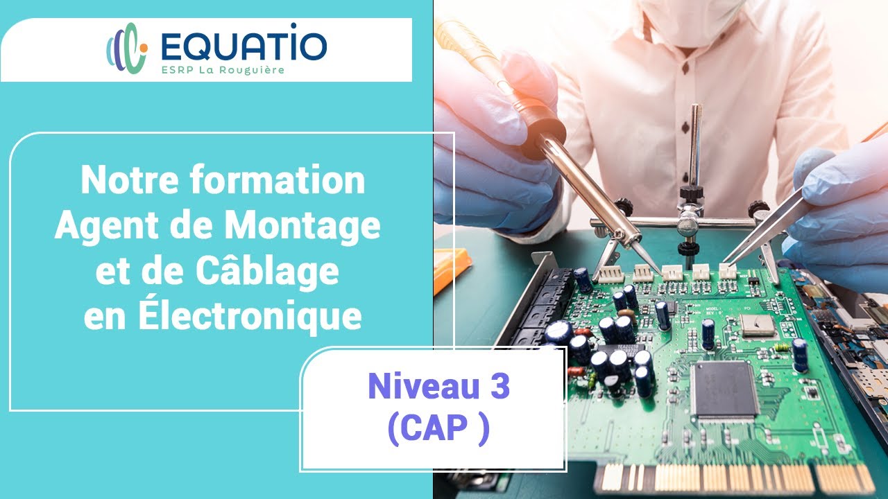 Formation AGENT de MONTAGE et CÂBLAGE en ELECTRONIQUE