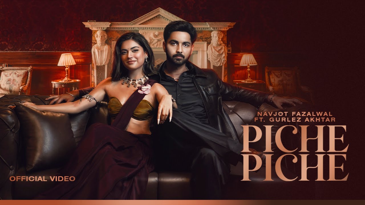 Piche Piche | Navjot Fazalwal | Gurlez Akhtar | Gur Sidhu | Namoh Studios | New Punjabi Songs 2025