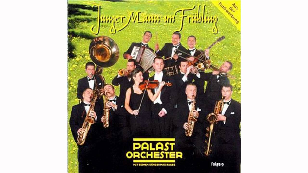 Palast Orchester - Junger Mann im Fr&uuml;hling