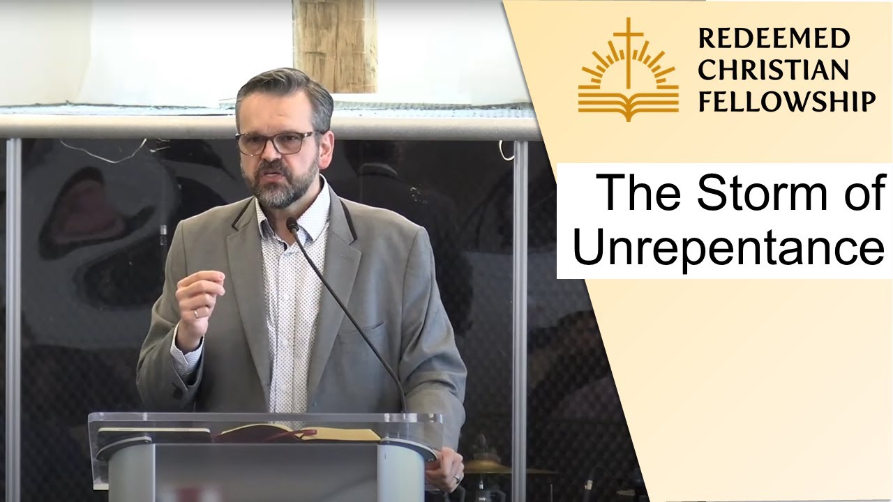 The Storm of Unrepentance - May 15, 2022
