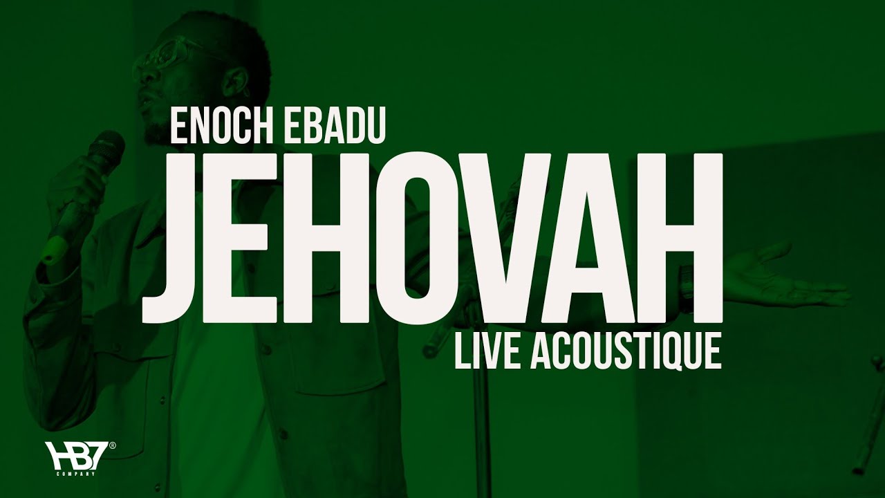 Enoch Ebadu (Jéhovah est ton nom) live acoustique