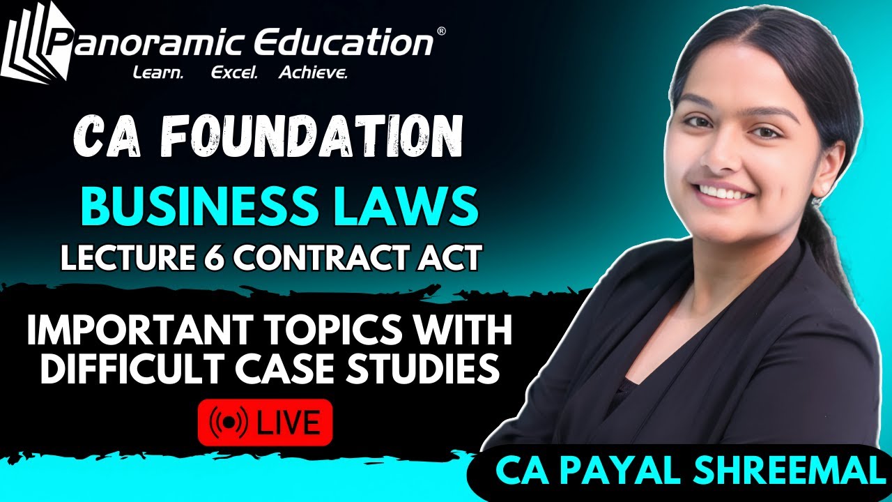 CA Foundation | Business Law |  Lecture 6 - The ICA 1872 | CA Payal Shreemal