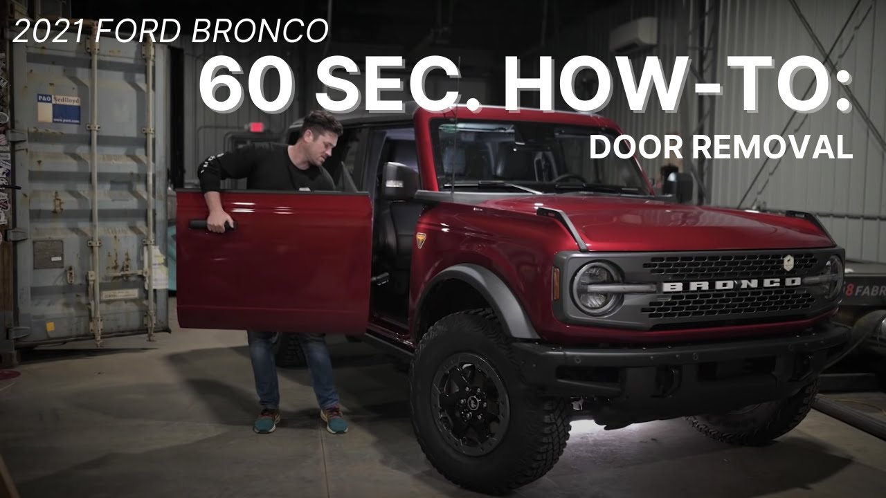 60-секундное руководство: снятие двери | Ford Bronco 2021 | Bronco Nation