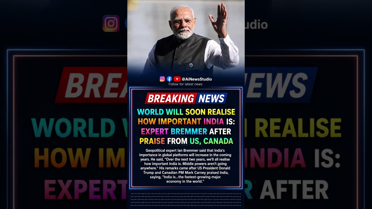 India&rsquo;s Global Rise Gains Worldwide Recognition