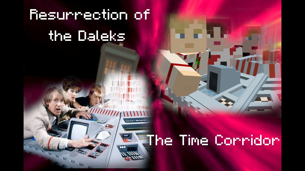 The Time Corridor (resurrection of the daleks/minecraft)