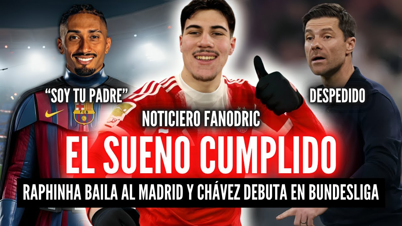 FELIPE CHÁVEZ DEBUTÓ CON EL BAYERN🏆BARCELONA PIDE LA CUSTODIA DEL MADRID🔥XABI ALONSO FUE DESPEDIDO