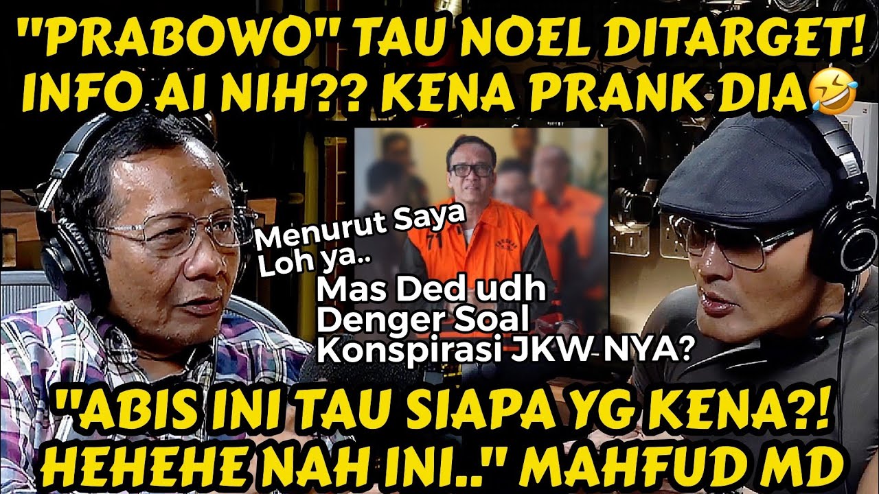 MAHFUD MD, NAH INI BARU INFO A1.. HUKUMAN M4T1⁉️OK, Noel Ya.. DPR MAU JUGA MAS DED⁉️😅