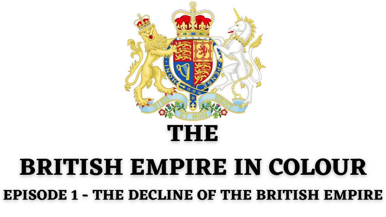 The British Empire in Colour:  EP. 1 - The Decline of the British Empire - Empire Docu w/ SUBTITLES