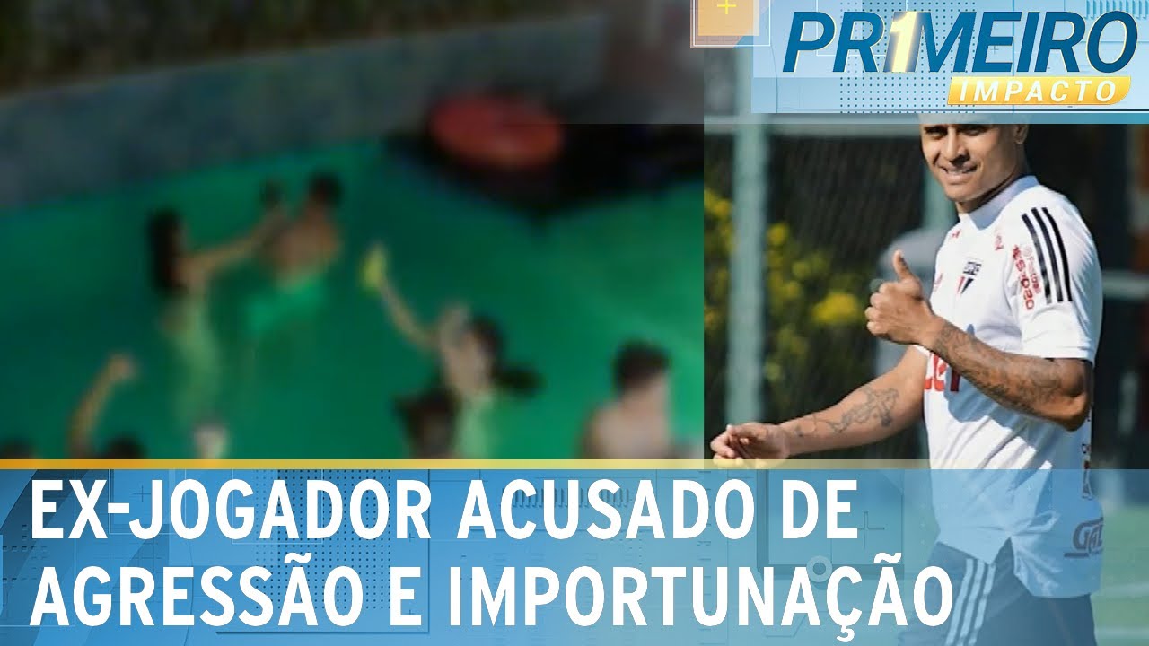 Ex-São Paulo e Flamengo é acusado de agressão e importunação sexual | Primeiro Impacto (14/11/23)