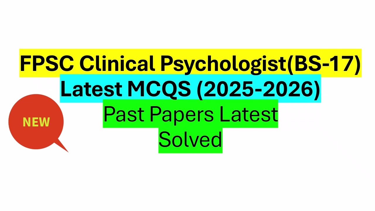 FPSC Clinical Psychologist (BS-17) | Latest Solved Past Papers | Complete Syllabus