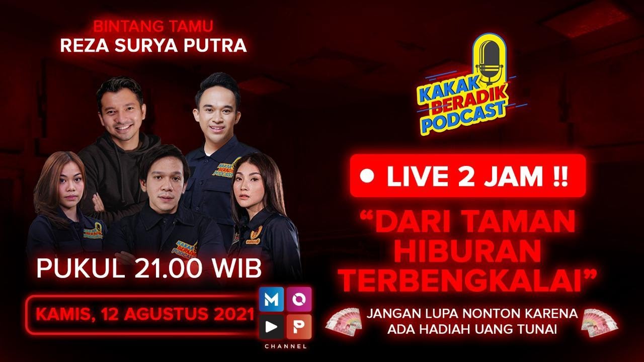 KAKAK BERADIK PODCAST (LIVE 2 JAM) - DARI TEMPAT HIBURAN TERBENGKALAI