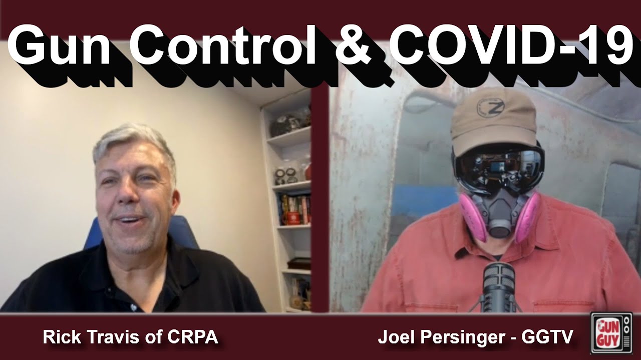 Interview with CRPA's Rick Travis - California Gun Control During The Pandemic