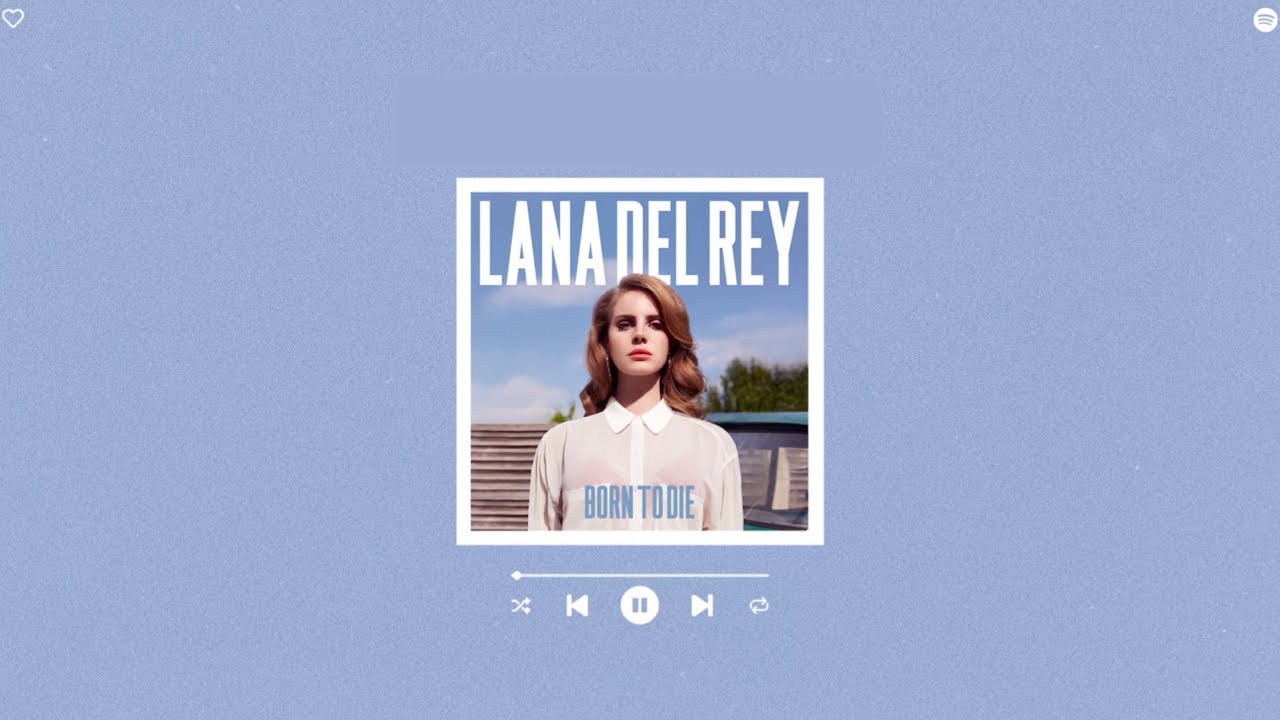 lana del rey - born to die (sped up & reverb)
