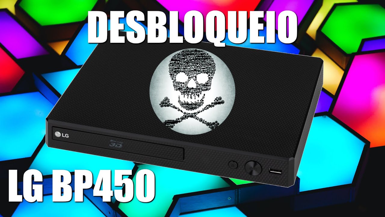 Como desbloquear o Blu-ray LG BP 450 TODAS REGIÕES