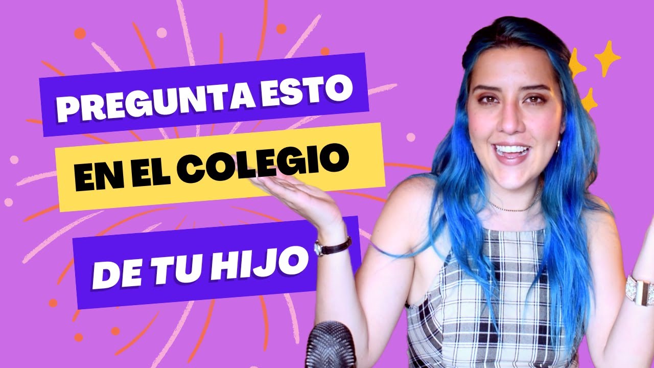 ¿Cómo elegir colegio para mi hijo?