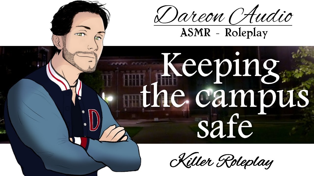 ASMR Voice: Keeping the campus safe [M4A] [Gender Neutral] [Serial Killer] [Creepy/Scary]