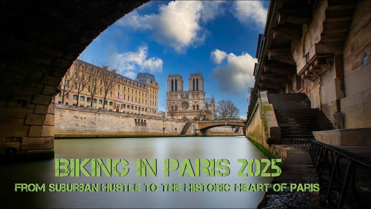 BIKING IN PARIS 2025  -  From Suburban Hustle to the Historic Heart of Paris