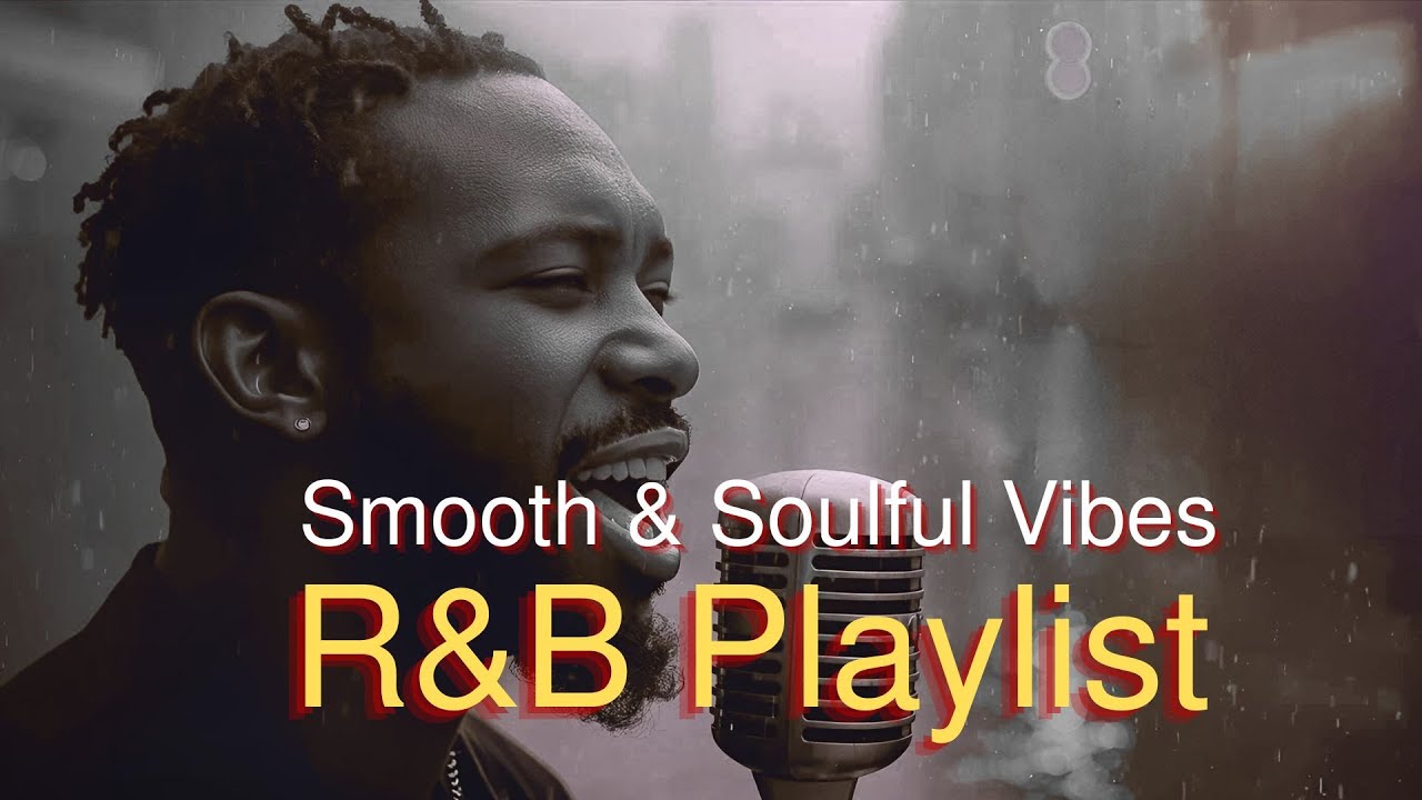 【R&B Relax】Male Vocal R&B &ndash; Smooth & Soulful Voices | Healing Playlist for Chill & Work