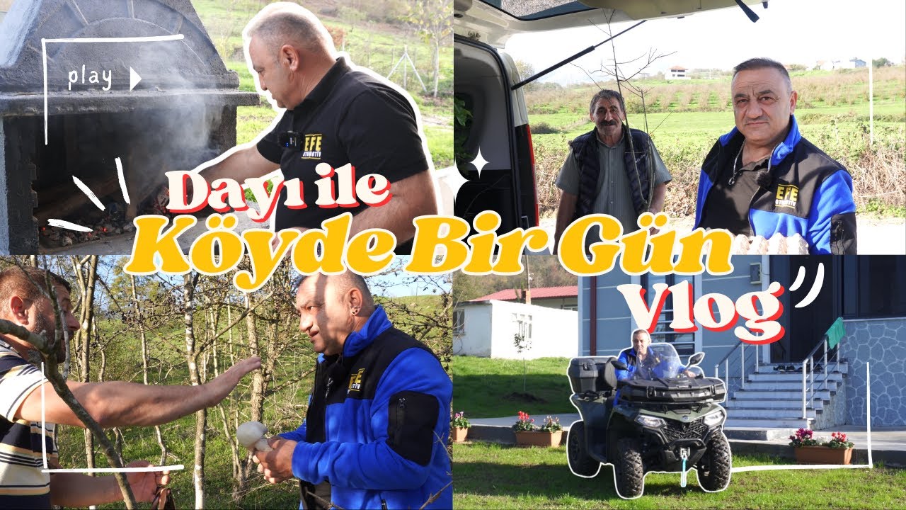 DAYI İLE KÖYDE BİR GÜN VLOG