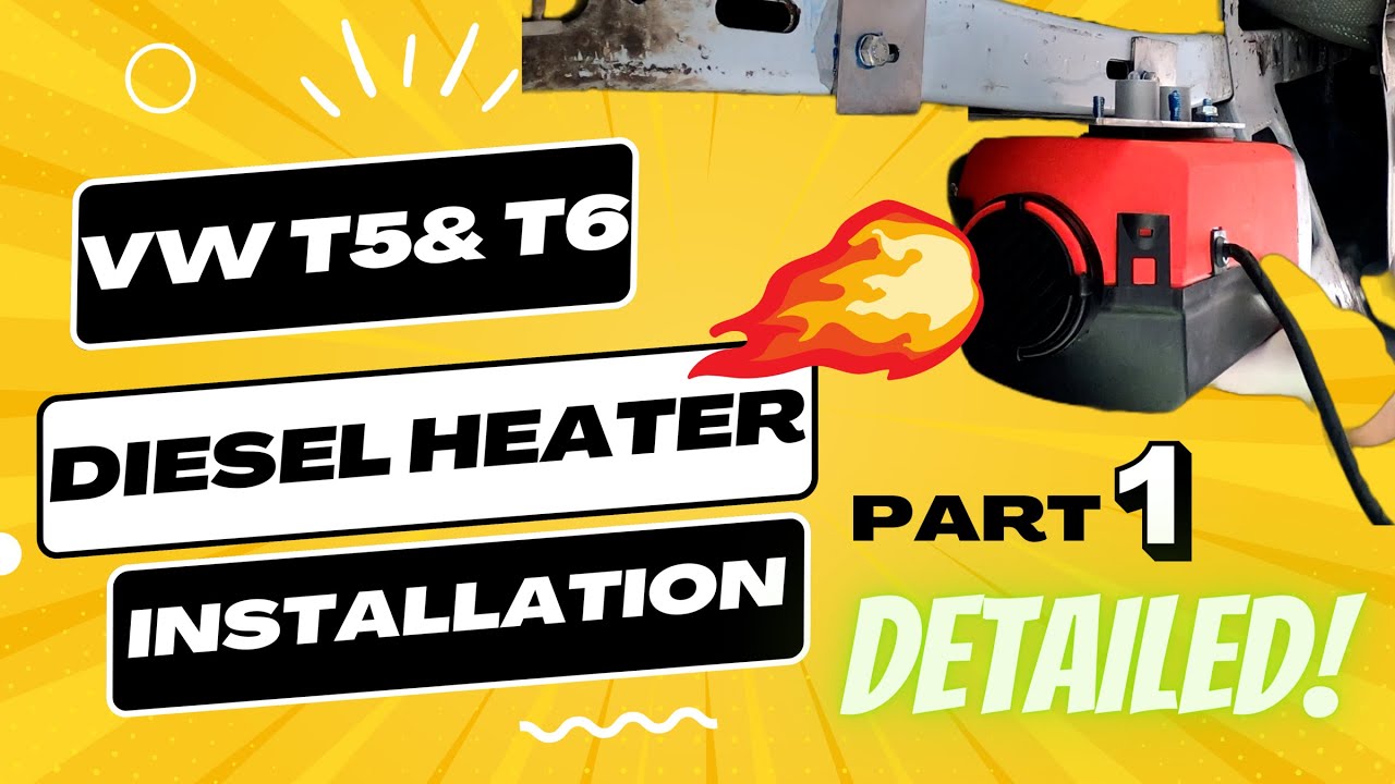 VW T5&T6 DIESEL HEATER INSTALLATION