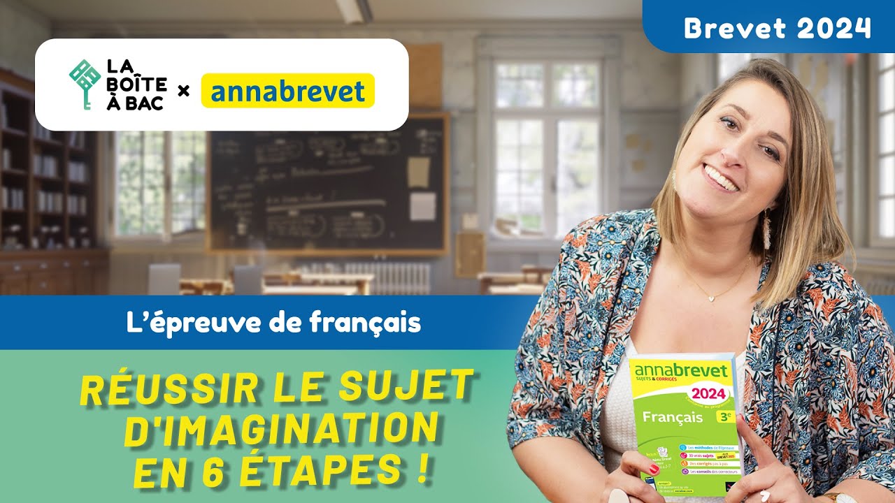 Réussir le sujet d'imagination en 6 étapes ! Brevet de Français 2026 avec Hatier et La Boîte à Bac