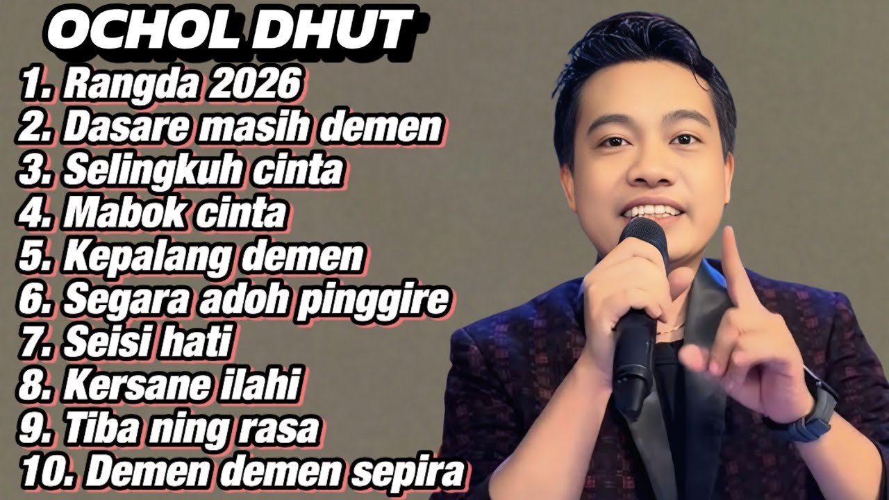 FULL ALBUM TERBARU 2026 OCHOL DHUT  RANGDA 2026 - DASARE MASIH DEMEN - SELINGKUH CINTA