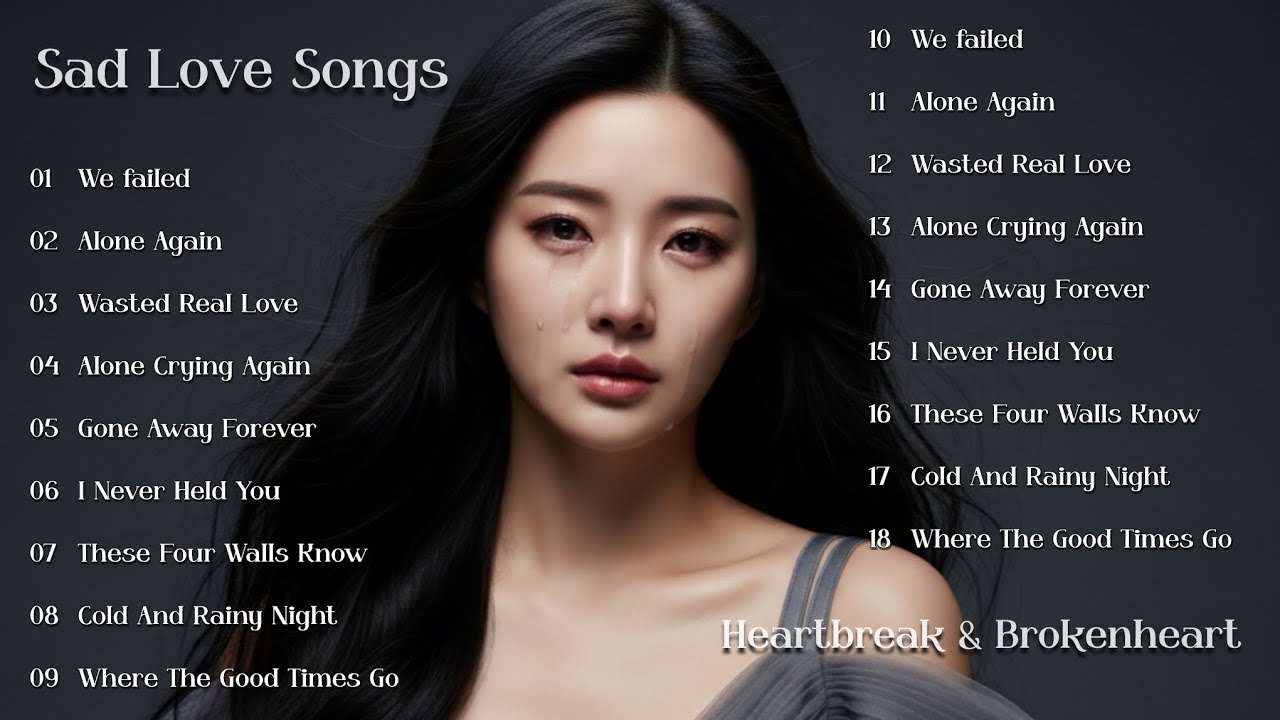 We failed - Sad songs Playlist | Sad music that will make you cry 