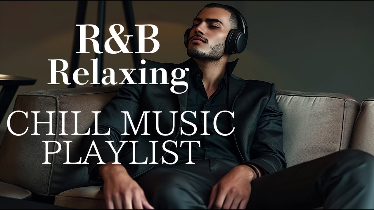 【R&B Soul】Soft & Warm R&B Soul | 2 Hours No Lyrics for Gentle