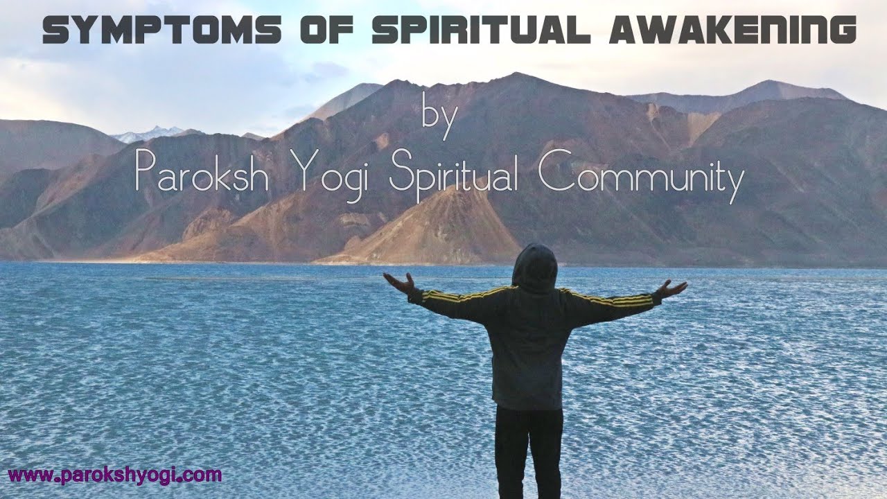 Symptoms Of Spiritual Awakening by Aham Shoonyam | Anonymous mystics of Himalayas