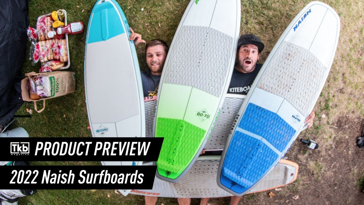 2022 Naish Surfboards Product Previews