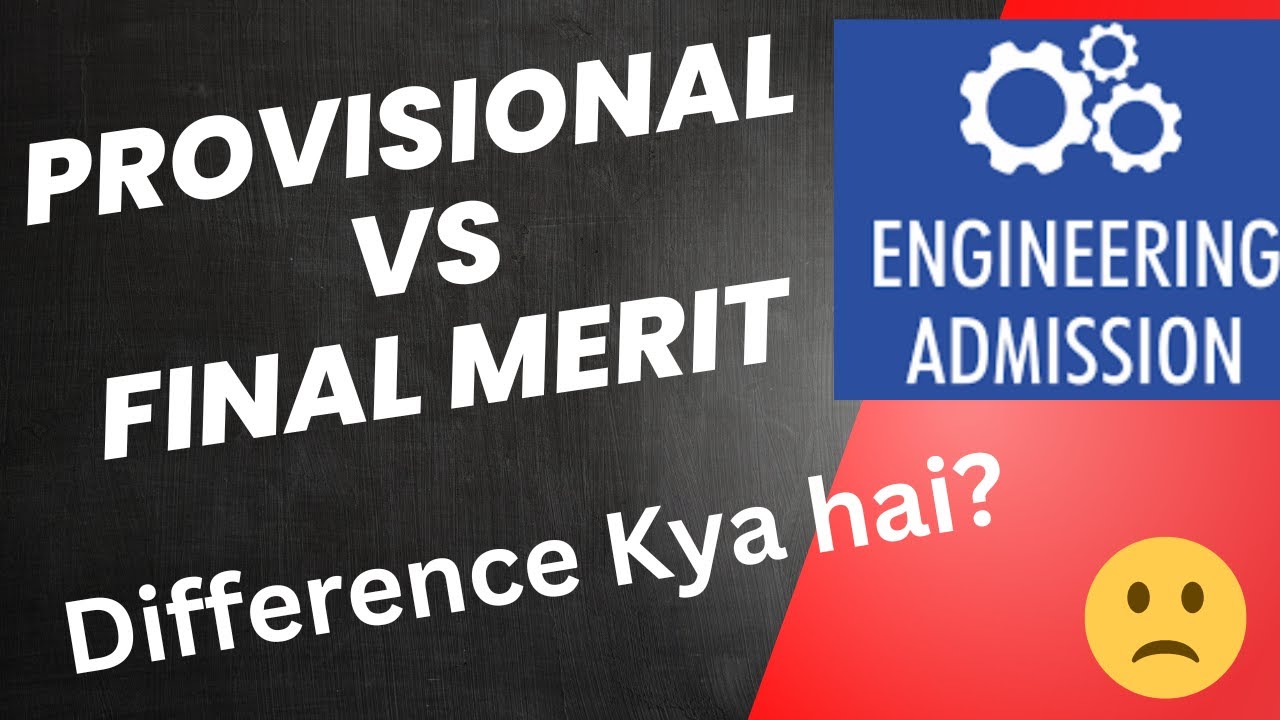 Provisional vs Final Merit Me kitna Difference hoga?