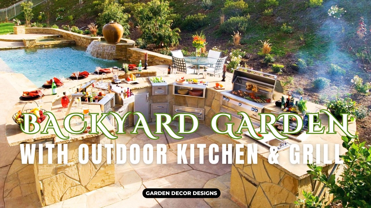BACKYARD GARDEN OUTDOOR GRILL AREA DESIGNS | TIPS TO CREATE OUTDOOR BACKYARD LIVING AREA DESIGNS
