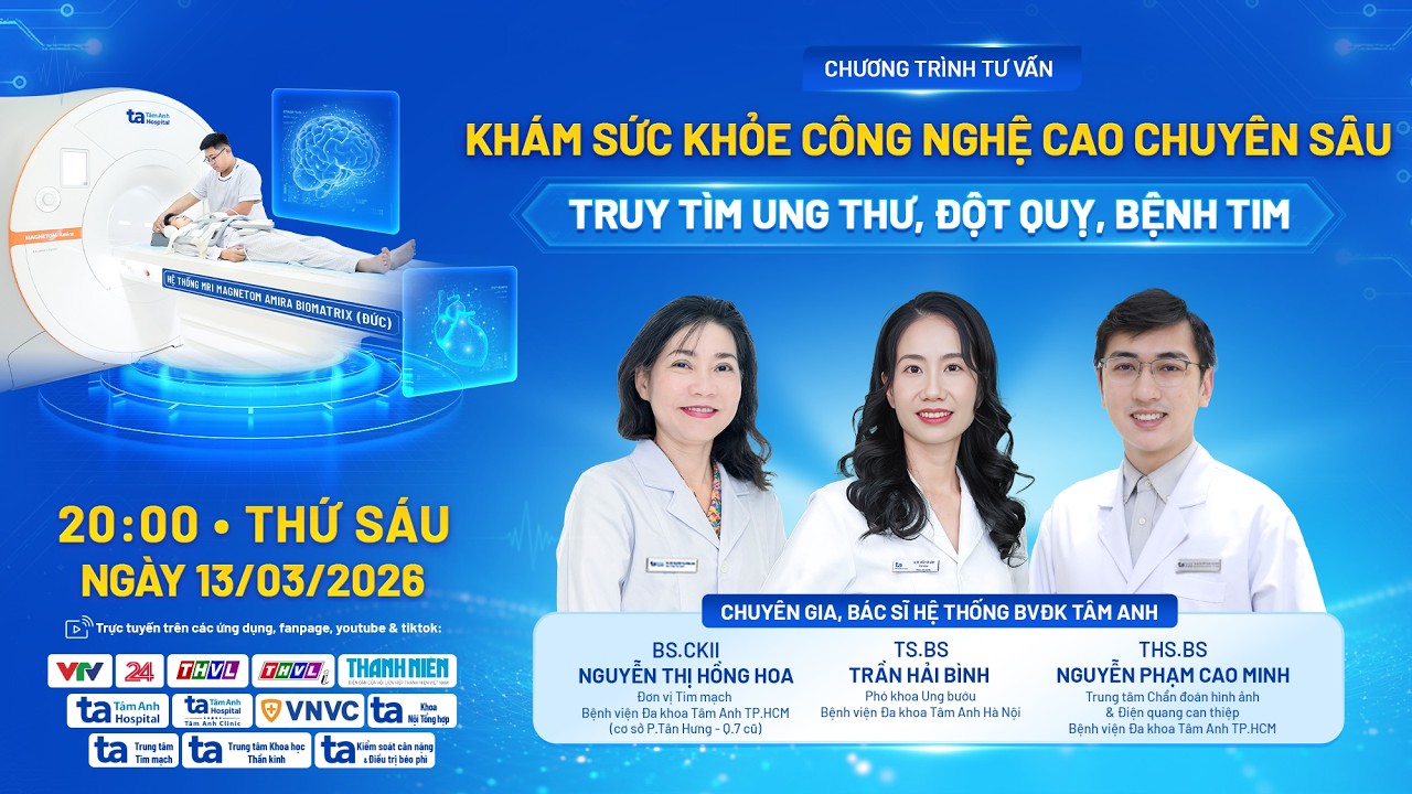 📺Livestream: Khám sức khỏe công nghệ cao chuyên sâu  Truy tìm nguy cơ ung thư - đột quỵ - bệnh tim.