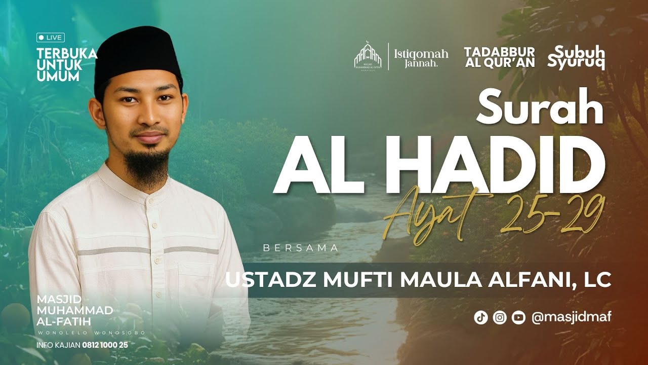 Kajian Subuh Syuruq | Ust. Mufti Maula | QS. Al Hadid 25-29