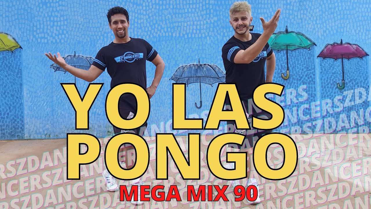 MEGA MIX 90 - YO LAS PONGO - QUEBRADITA | Z´DANCERS (Coreografia Zumba® Dance Vídeo)