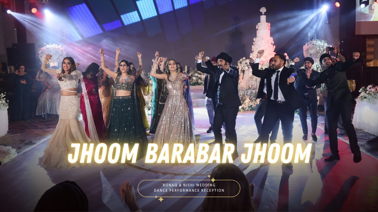 Jhoom Barabar Jhoom || Ronaq & Nishi's Wedding Dance Performance || Reception