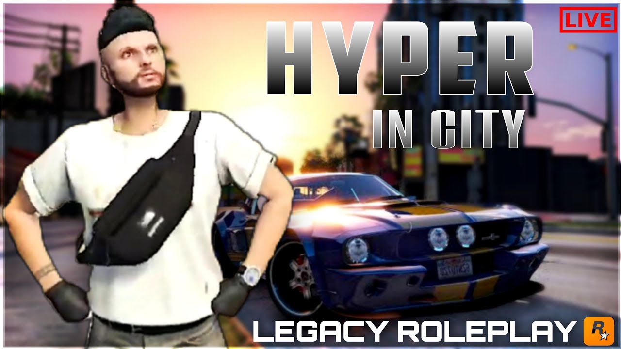 🔴GTA V Roleplay in Legacy | Road To 400 Subs | #Hyper24KLive #Gtarplive