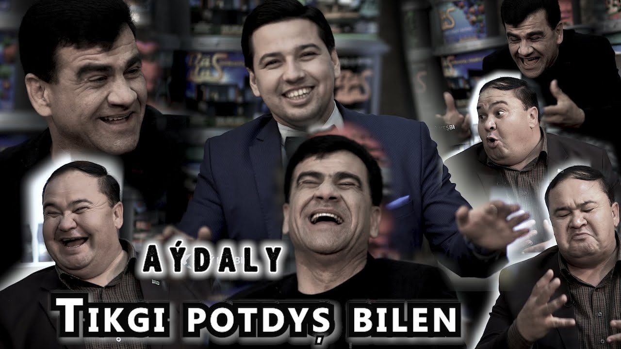Aýdaly Tikgi we Potdyş bilen.