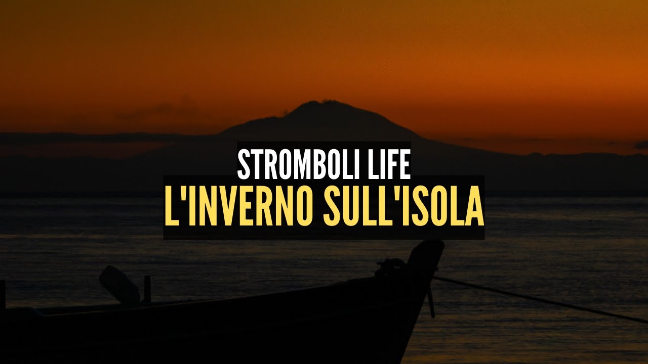 Inverno - Stromboli Life - La vita sotto il vulcano